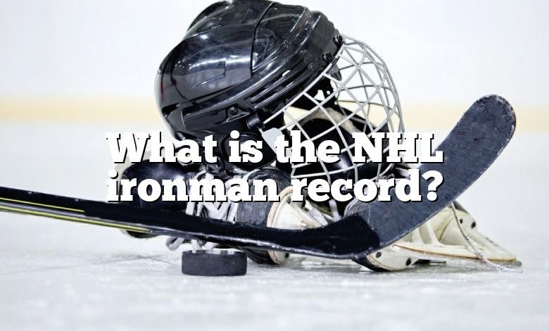 What is the NHL ironman record?