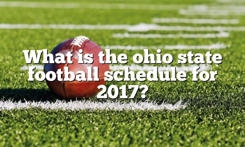 What is the ohio state football schedule for 2017?