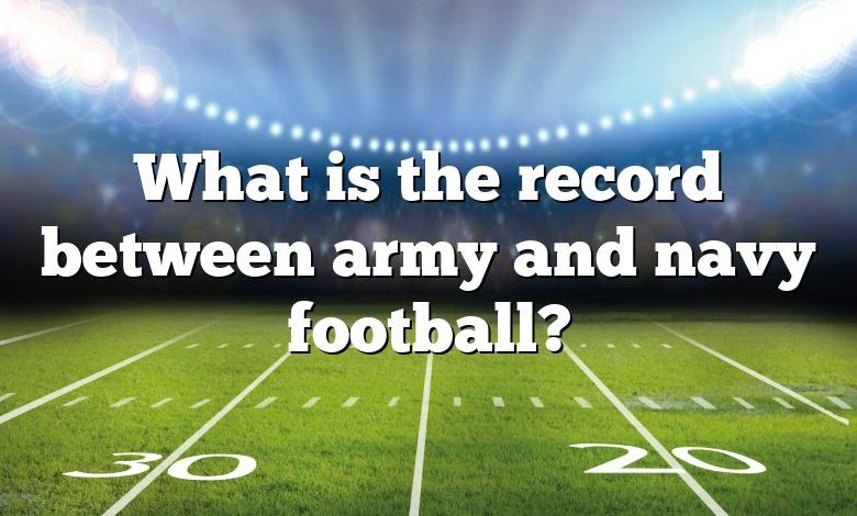 What is the record between army and navy football?