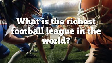 What is the richest football league in the world?