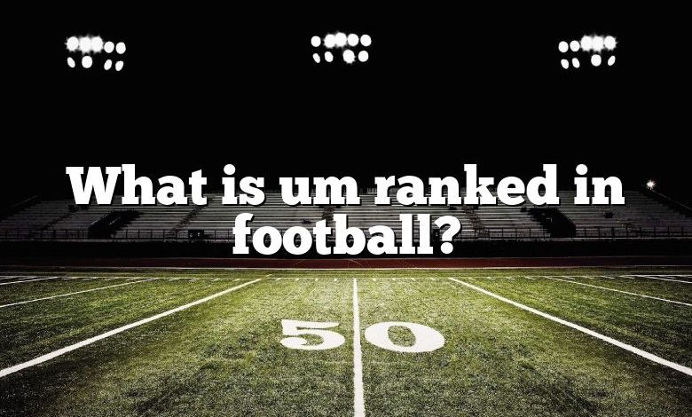 What is um ranked in football?