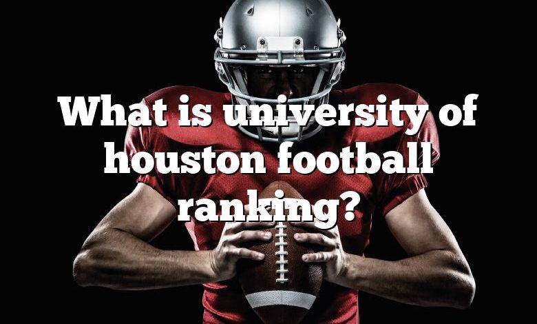 What is university of houston football ranking?