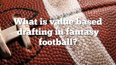 What is value based drafting in fantasy football?