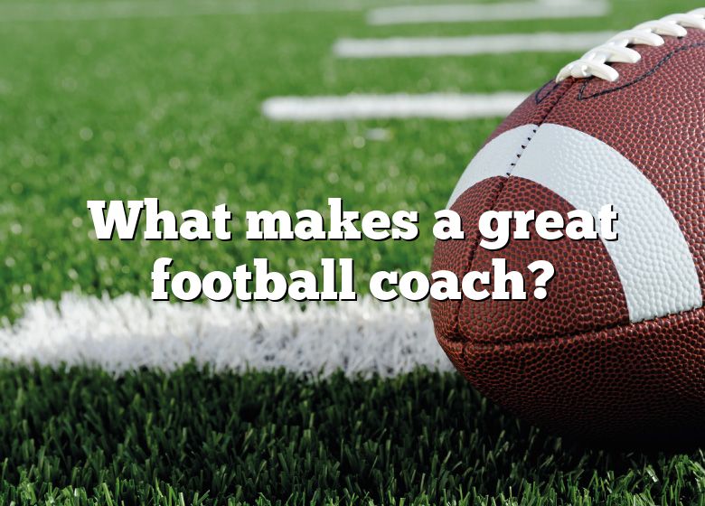 what-makes-a-great-football-coach-dna-of-sports