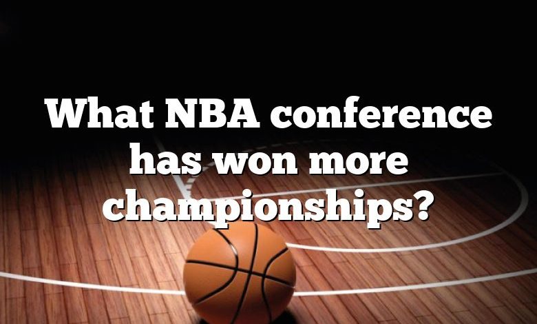 What NBA conference has won more championships?