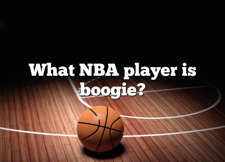 what-nba-player-is-boogie-dna-of-sports