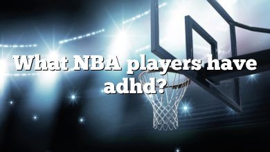 What NBA players have adhd?