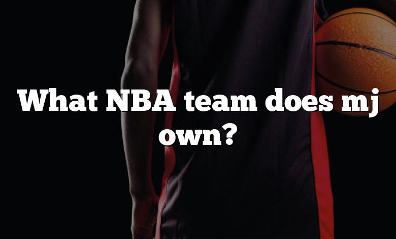 What NBA team does mj own?