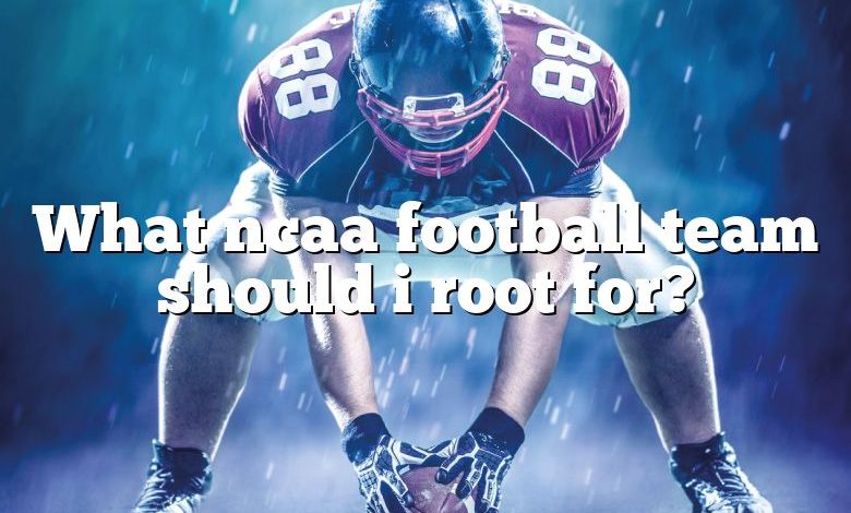 What ncaa football team should i root for?