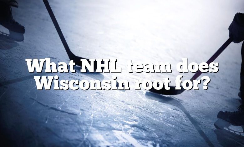 What NHL team does Wisconsin root for?