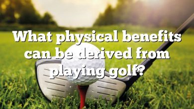 What physical benefits can be derived from playing golf?