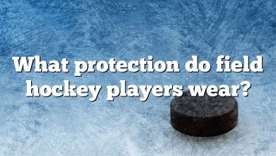 What protection do field hockey players wear?