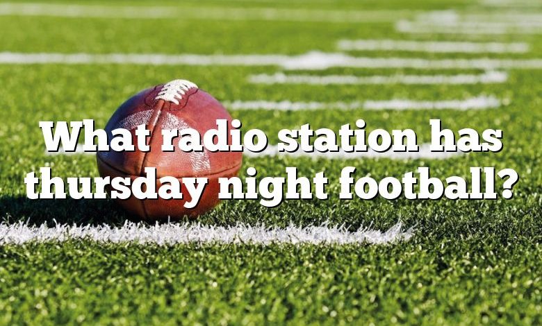 What radio station has thursday night football?