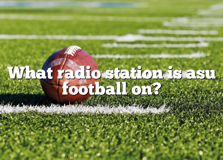 what-radio-station-is-asu-football-on-dna-of-sports