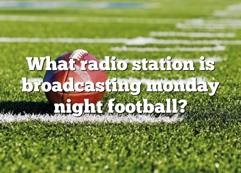 monday night football on radio today