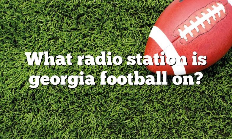 What radio station is georgia football on?