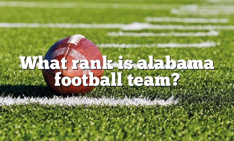What rank is alabama football team?