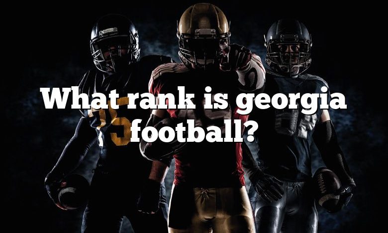 What rank is georgia football?