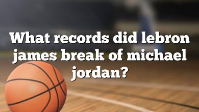 What records did lebron james break of michael jordan?