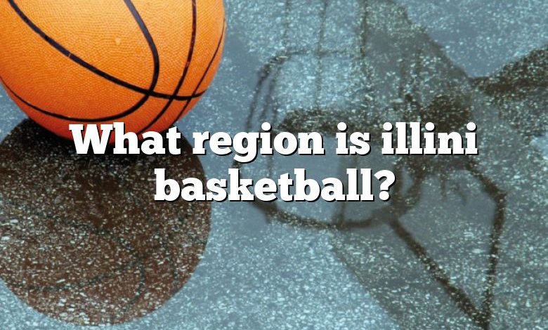 What region is illini basketball?