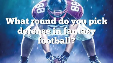 What round do you pick defense in fantasy football?