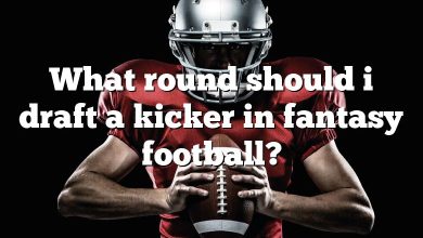 What round should i draft a kicker in fantasy football?