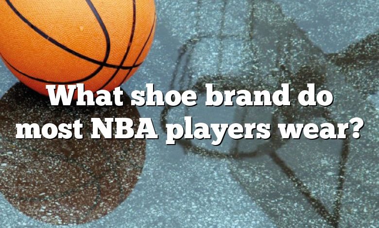 What shoe brand do most NBA players wear?