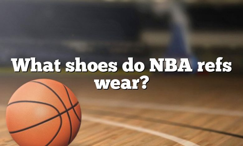 What shoes do NBA refs wear?