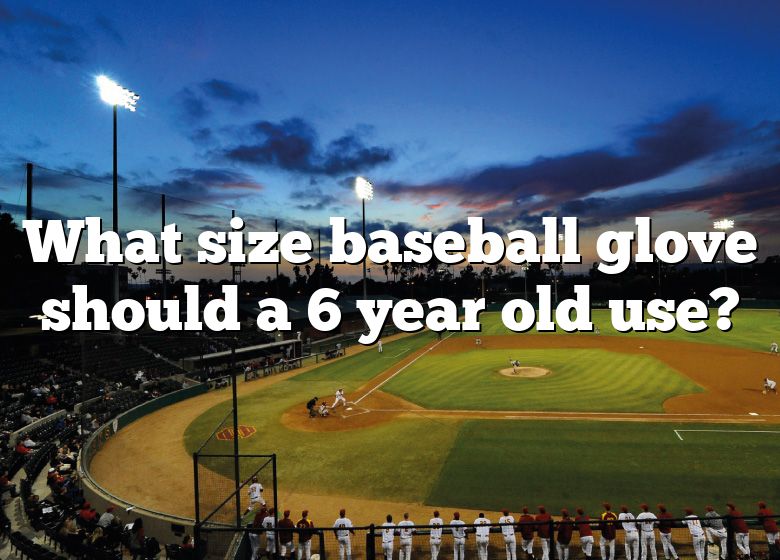 what-size-baseball-glove-should-a-6-year-old-use-dna-of-sports