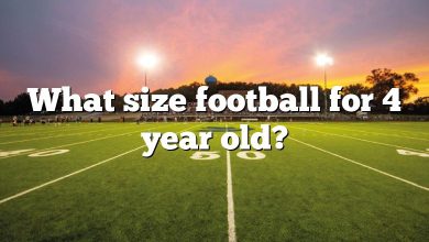 What size football for 4 year old?