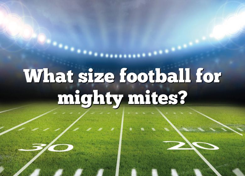 what-size-football-for-mighty-mites-dna-of-sports