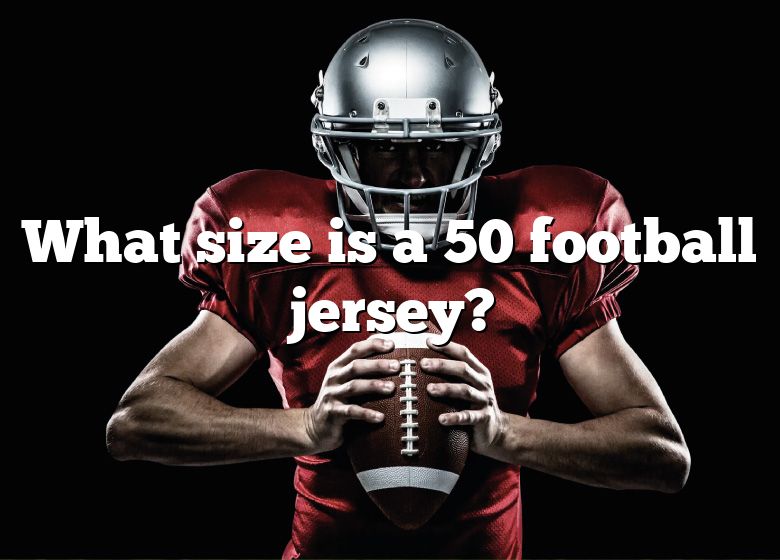 what-size-is-a-50-football-jersey-dna-of-sports