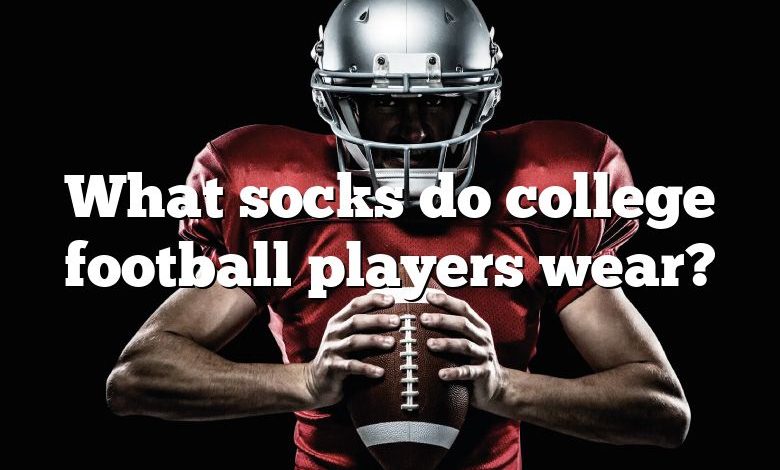 What socks do college football players wear?