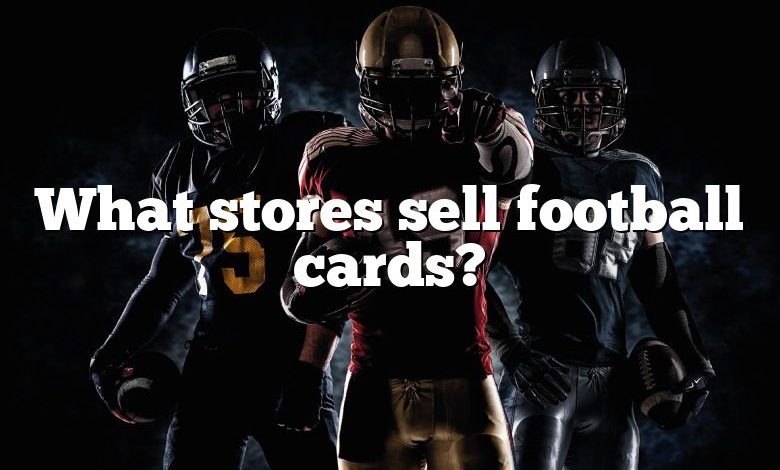 What stores sell football cards?