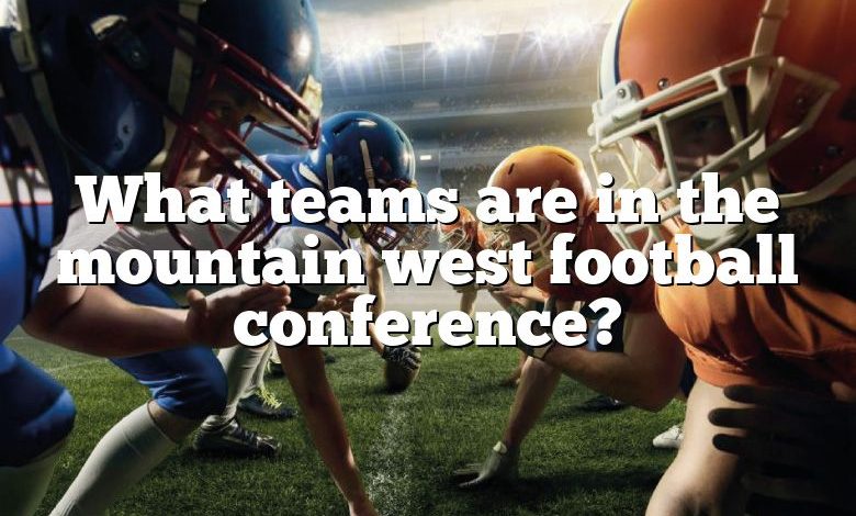 What teams are in the mountain west football conference?