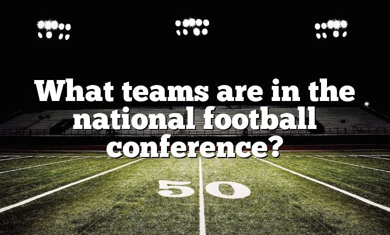 What teams are in the national football conference?