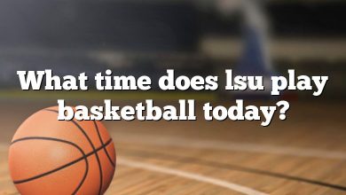 What time does lsu play basketball today?