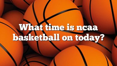 What time is ncaa basketball on today?