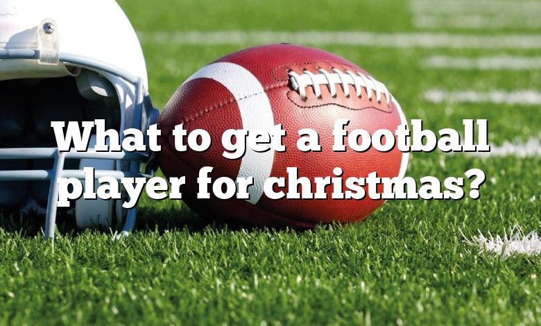 What to get a football player for christmas?