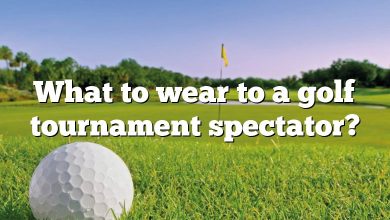 What to wear to a golf tournament spectator?