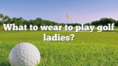 What to wear to play golf ladies?