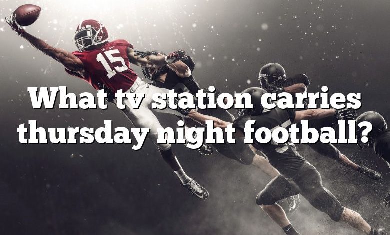 What tv station carries thursday night football?