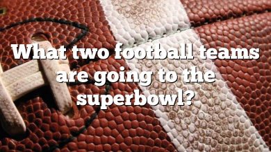 What two football teams are going to the superbowl?