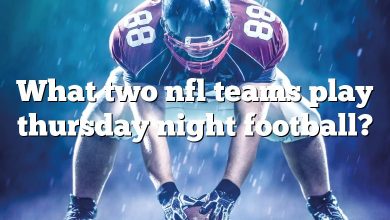 What two nfl teams play thursday night football?