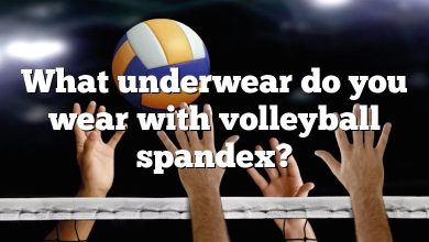 What underwear do you wear with volleyball spandex?