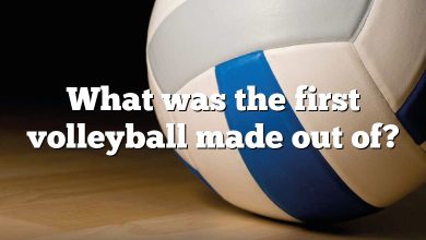What was the first volleyball made out of?