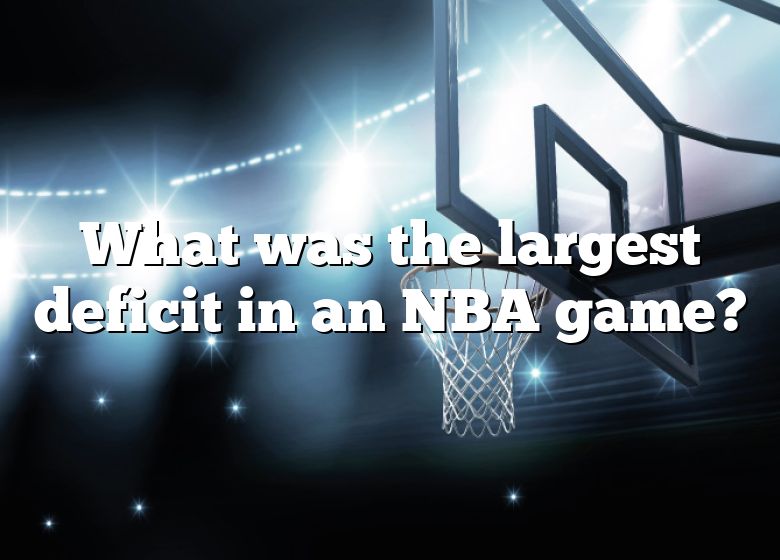 what-was-the-largest-deficit-in-an-nba-game-dna-of-sports