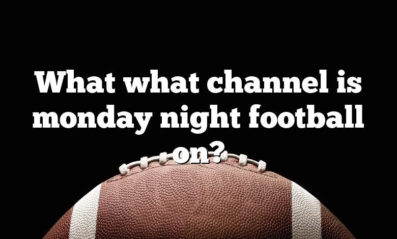 What what channel is monday night football on?