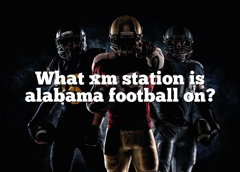 what-xm-station-is-alabama-football-on-dna-of-sports