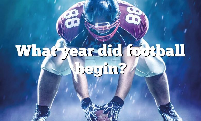 What year did football begin?